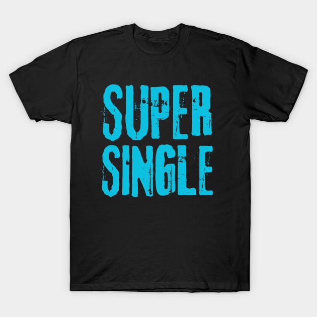 Super single T-Shirt by letherpick